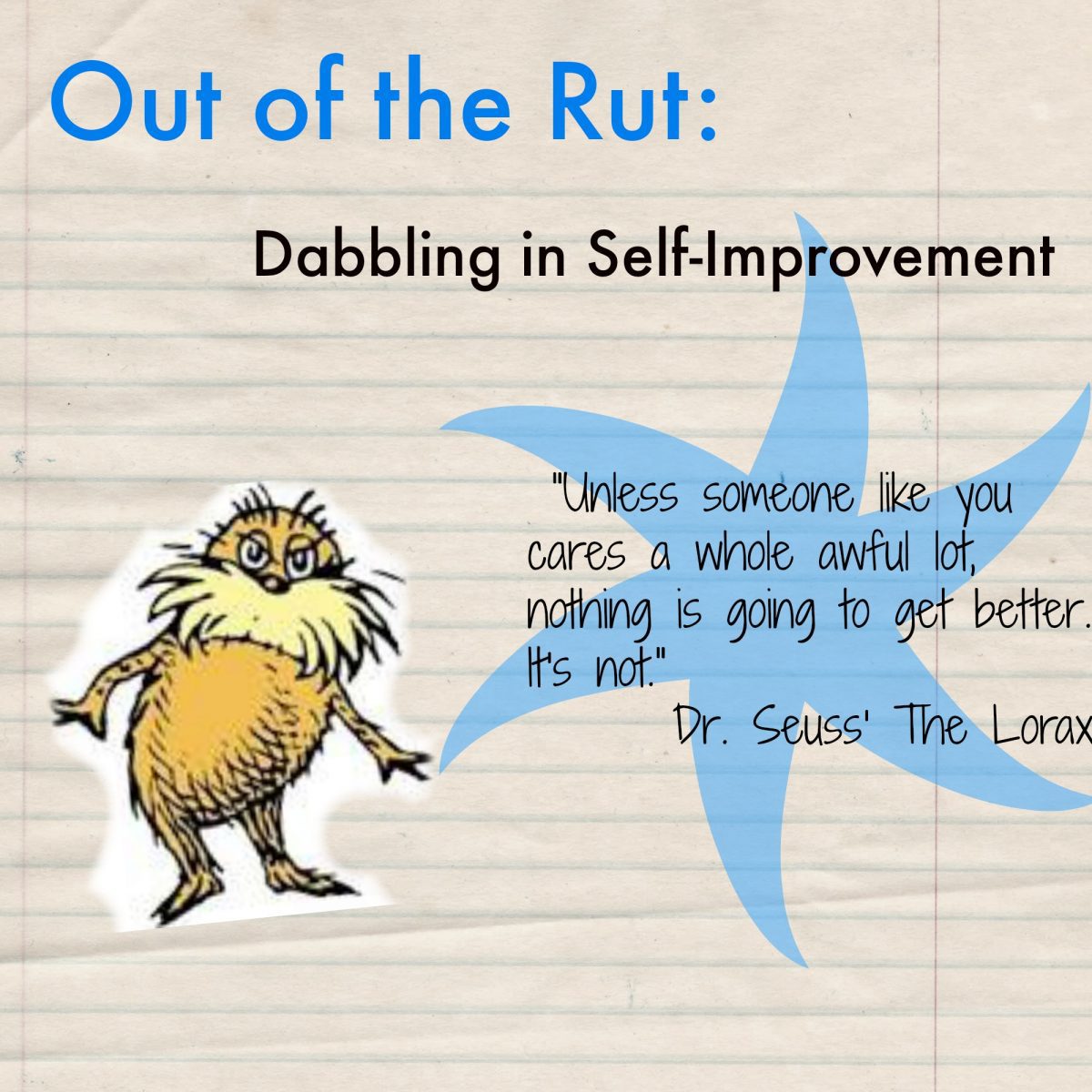 Out of the Rut: Getting Started