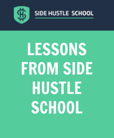 Lessons From The Side Hustle