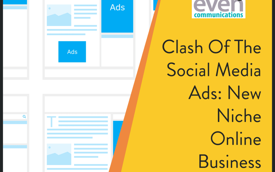 The Clash of the Social Media Ads: Part One (Ecommerce/Online Business)
