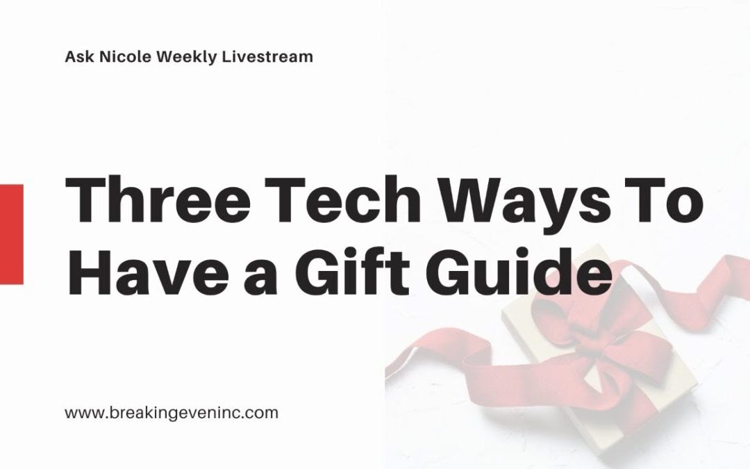 Three Tech Ways To Do A Gift Guide